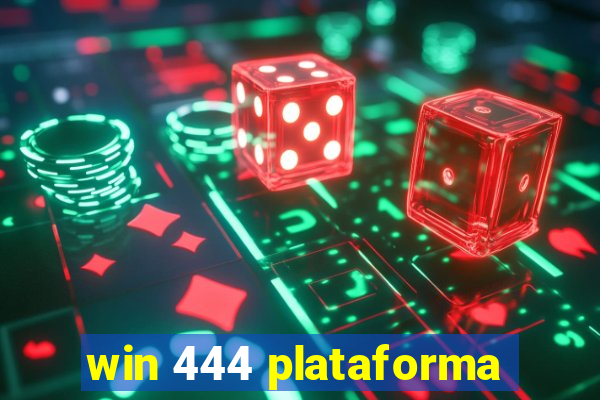 win 444 plataforma